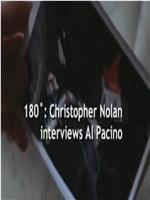 180°：克里斯托弗·诺兰对话阿尔·帕西诺在线观看