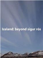Iceland: Beyond Sigur Rós在线观看