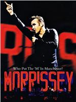 Morrissey: Who Put the M in Manchester
