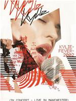 Kylie Minogue: Kylie Fever 2002 in Concert - Live in Manchester