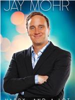 Jay Mohr: Happy. And a Lot.