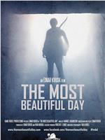 The Most Beautiful Day在线观看