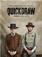 Quick Draw Season 1在线观看