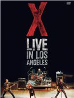 X: Live in Los Angeles