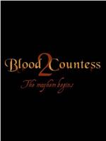 Blood Countess 2: The Mayhem Begins