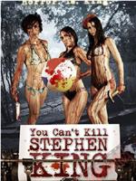 You Can't Kill Stephen King在线观看