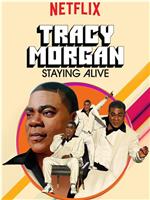 Tracy Morgan: Staying Alive在线观看