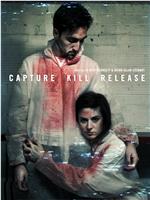 Capture Kill Release在线观看