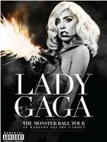 Lady Gaga 恶魔舞会巡演之麦迪逊公园广场演唱会在线观看