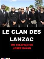 Le clan des Lanzac在线观看