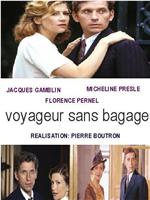 Le voyageur sans bagage在线观看