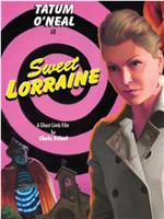 Sweet Lorraine在线观看