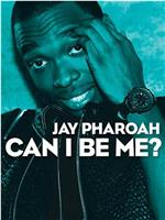 Jay Pharoah: Can I Be Me?在线观看