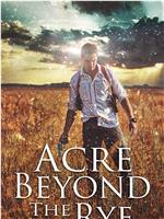 Acre Beyond the Rye