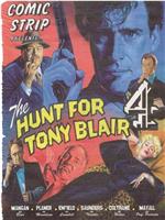 The Comic Strip Presents:The Hunt for Tony Blair在线观看