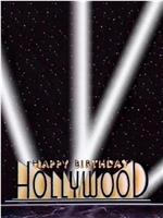 Happy 100th Birthday, Hollywood