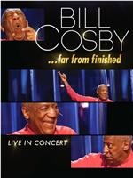Bill Cosby: Far from Finished