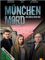 München Mord - Die Hölle bin ich