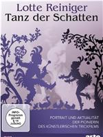 Lotte Reiniger - Tanz der Schatten在线观看