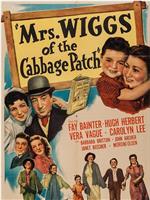 Mrs. Wiggs of the Cabbage Patch在线观看