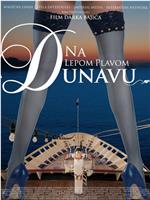 Na lepom plavom Dunavu在线观看