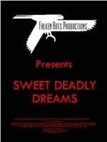 Sweet Deadly Dreams