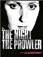 The Night, the Prowler