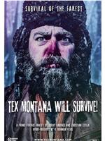 Tex Montana Will Survive!在线观看