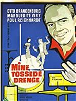 Mine tossede drenge在线观看