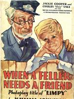 When a Feller Needs a Friend