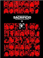 Sacrificio: Who Betrayed Che Guevara在线观看