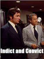 Indict and Convict在线观看