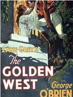 The Golden West在线观看