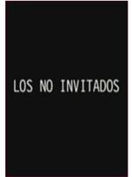 Los no invitados在线观看