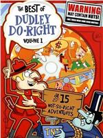 The Dudley Do-Right Show在线观看