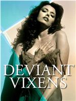 Deviant Vixens I