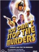 you can't stop the murders