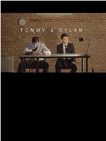 Tommy & Dylan在线观看