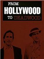 From Hollywood to Deadwood在线观看