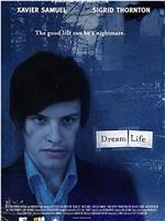 Dream Life在线观看