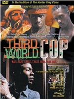 Third World Cop在线观看