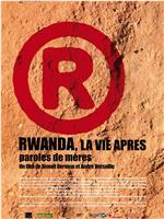 Rwanda, la vie après