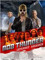 Bob Thunder: Internet Assassin在线观看