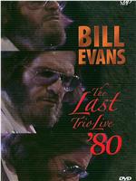 Bill Evans - The Last Trio Live '80