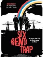 Six Bend Trap