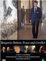 Benjamin Britten: Peace and Conflict在线观看