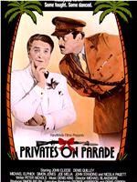 Privates on Parade在线观看