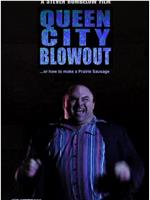 Queen City Blowout在线观看