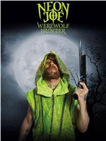 Neon Joe, Werewolf Hunter Season 2在线观看