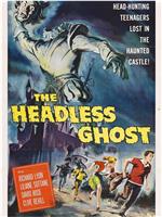 The Headless Ghost在线观看